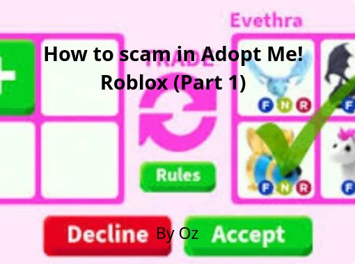 How To Scam In Adopt Me Roblox Part 1 Free Stories Online Create Books For Kids Storyjumper - roblox create creatures