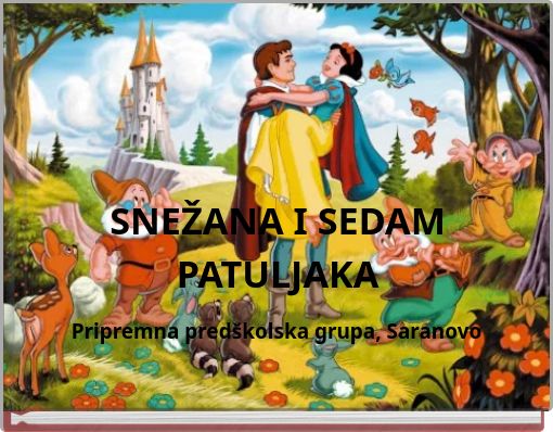 Snezana I Sedam Patuljaka Free Stories Online Create Books For Kids Storyjumper