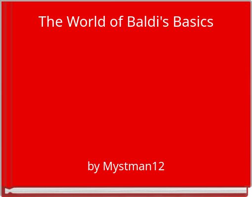 Baldi's Basics in Education and Learning - Free stories online. Create  books for kids