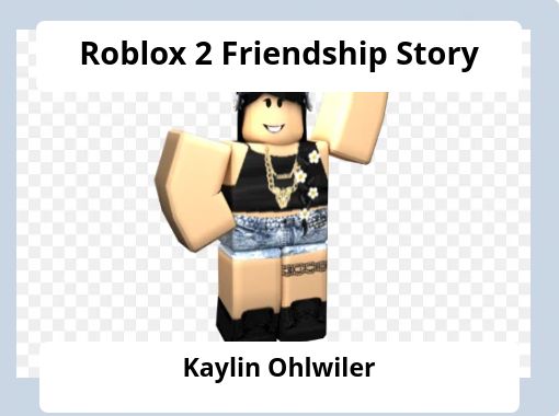 Story Of Roblox - Free stories online. Create books for kids