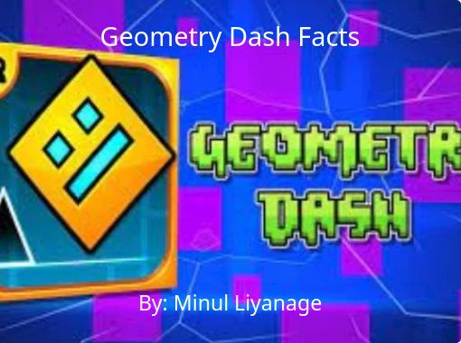 https://www.storyjumper.com/coverimg/102878886/Geometry-Dash-Facts?nv=3&width=510&reader=t