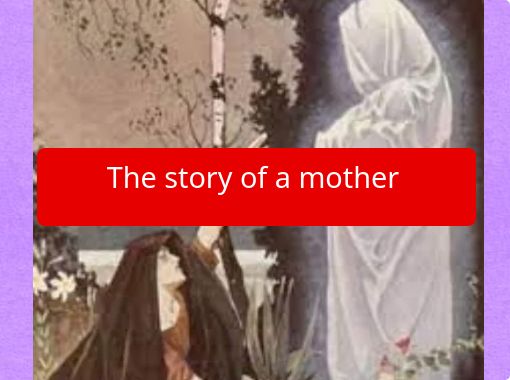 the meaning oof mother - Free stories online. Create books for