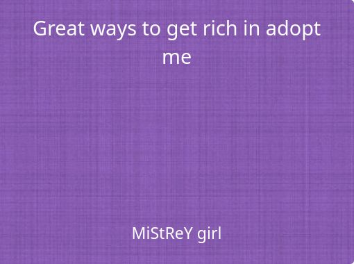 My adopt me trading story - Free stories online. Create books for