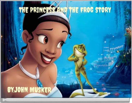 The Princess And The Frog Story - Bedtimeshortstories