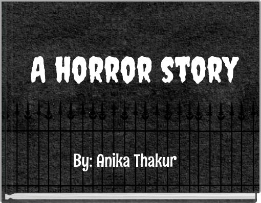 a-horror-story-free-stories-online-create-books-for-kids-storyjumper