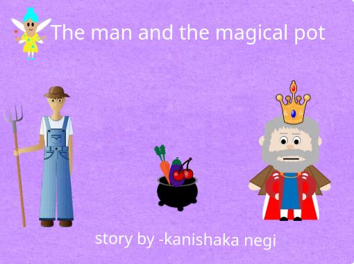 The Magic Pot Story - Interesting Stories for Kids