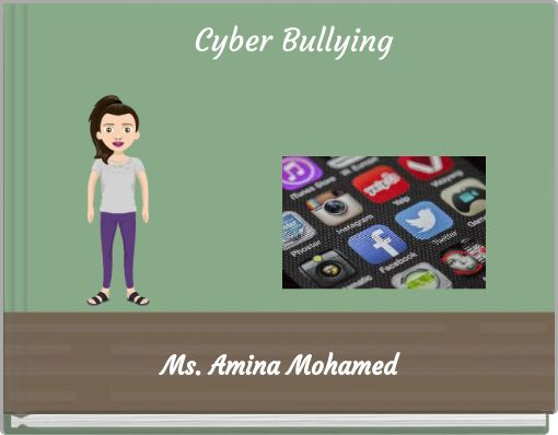 "Cyber Bullying" - Free Stories Online. Create Books For Kids | StoryJumper