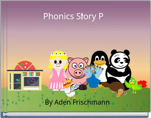 "Phonics Story P" - Free Stories Online. Create Books For Kids ...