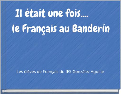 "Il était Une Fois.... Le Français Au Banderín" - Free Stories Online ...