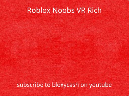 ROBLOX noob getting rich book 1 - Free stories online. Create