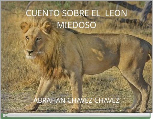 CUENTO SOBRE EL LEON MIEDOSO