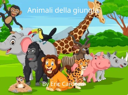 Animali della giungla - Free stories online. Create books for kids