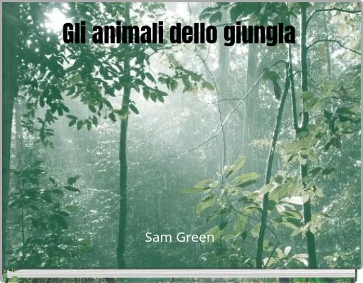 Chi e` animali della giungla - Free stories online. Create books for kids