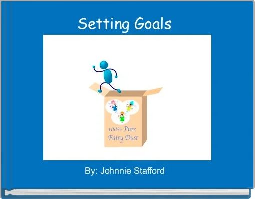 "Goal Setting" - Free Books & Children's Stories Online ...