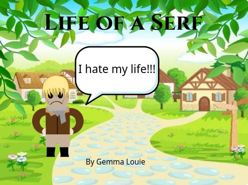 life-of-a-serf-free-stories-online-create-books-for-kids-storyjumper