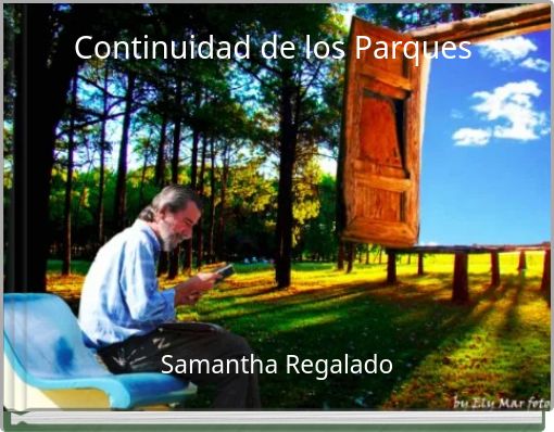 "Continuidad De Los Parques" - Free Stories Online. Create Books For ...