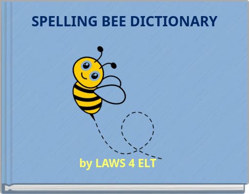 spelling-bee-dictionary-free-stories-online-create-books-for-kids