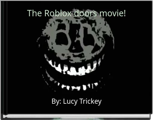 The Roblox doors movie! - Free stories online. Create books for kids