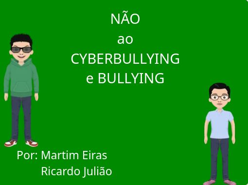 NÃo Ao Cyberbullying E Bullying Free Stories Online Create Books