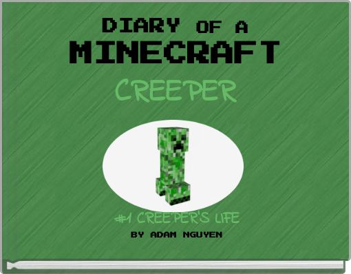 Diary of a Minecraft Slime - Free stories online. Create books for kids