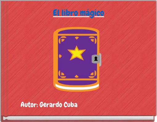 El libro mágico - Free stories online. Create books for kids