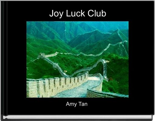 "Joy Luck Club"  Free stories online. Create books for kids  StoryJumper