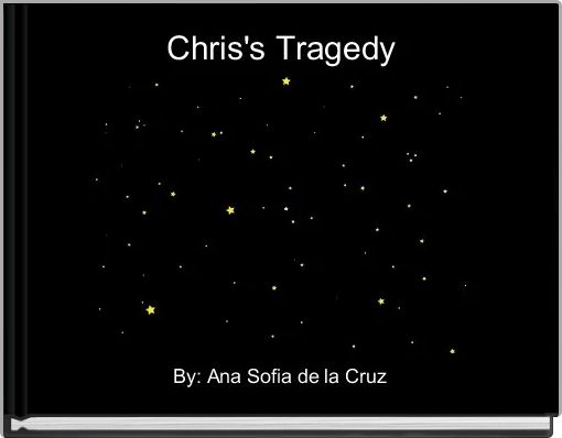 chris-s-tragedy-free-stories-online-create-books-for-kids-storyjumper