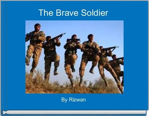 "The Brave Soldier" - Free Stories Online. Create Books For Kids ...