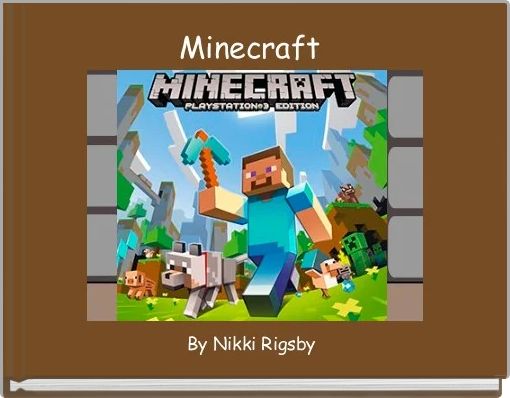 "Minecraft History" - Free Stories Online. Create Books For Kids ...