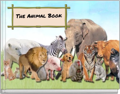 "The Animal Book" - Free stories online. Create books for kids