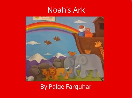 Noah S Ark Free Stories Online Create Books For Kids Storyjumper