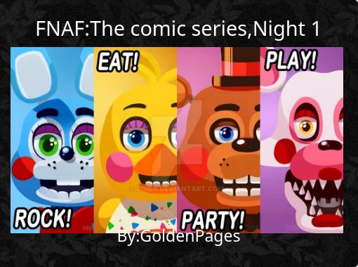 FNAF:The comic series,Night 1 - Free stories online. Create books for kids