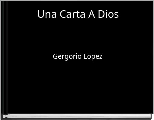 una-carta-a-dios-free-stories-online-create-books-for-kids