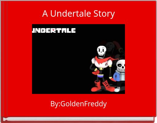 UnderTale Comics! - Free stories online. Create books for kids