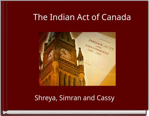 the-indian-act-of-canada-free-stories-online-create-books-for-kids