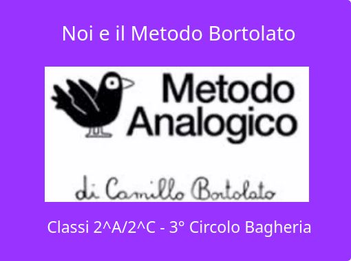 Noi E Il Metodo Bortolato Free Stories Online Create Books For