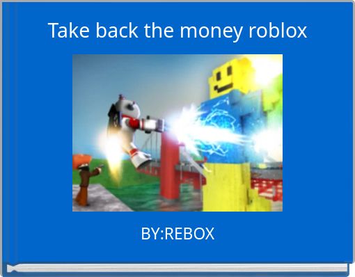 How To Get Money Back From Roblox - 