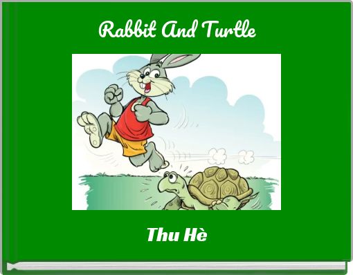 Rabbit And Turtle Free Books And Childrens Stories Online Storyjumper