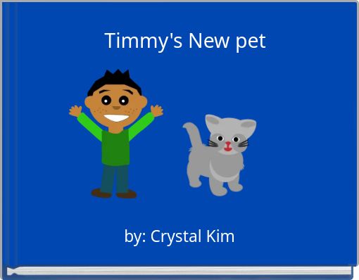 "Timmy's New pet" - Free stories online. Create books for kids