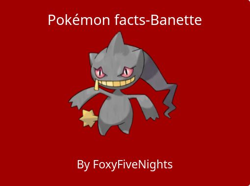 16 Facts About Banette 