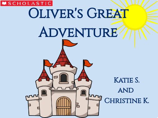 Oliver s Great Adventure