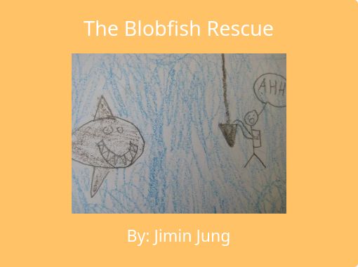 Blob Fish - Free stories online. Create books for kids