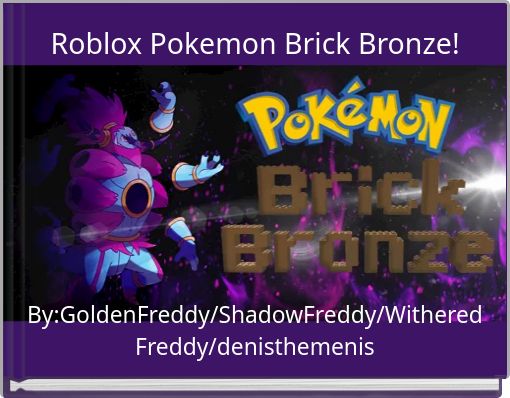 roblox Pokemon brick bronze comics (166113) : eeveejamer : Free Download,  Borrow, and Streaming : Internet Archive