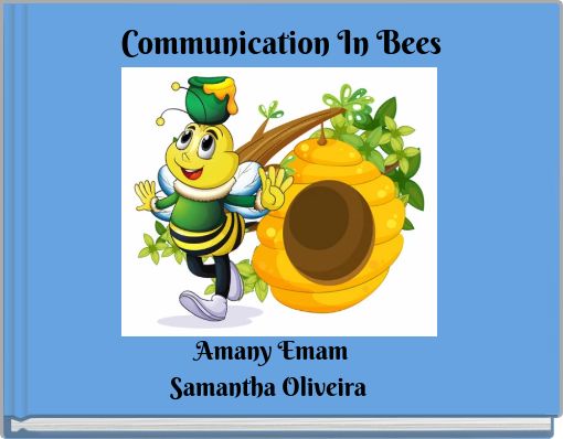 "Communication In Bees" - Free Stories Online. Create Books For Kids ...