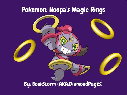 Pokemon Hoopa S Magic Rings Free Stories Online Create Books For Kids Storyjumper
