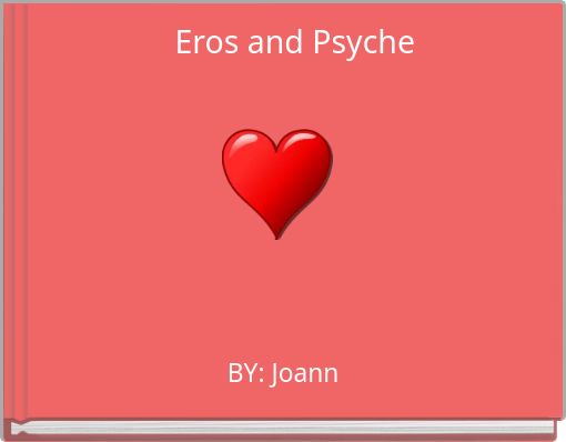 Eros And Psyche Free Stories Online Create Books For Kids   Eros And Psyche