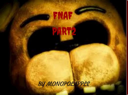 Fnaf world comic part 2 - Free stories online. Create books for kids