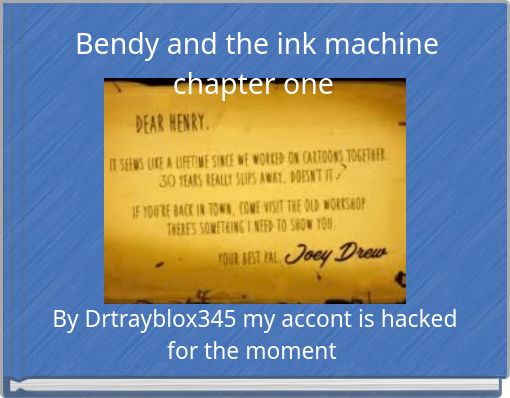 Bendy And The Ink Machine Chapter One Free Books - 