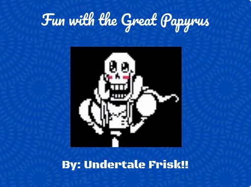 UNDERTALE - Free stories online. Create books for kids