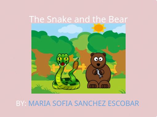 The Snake and the Bear